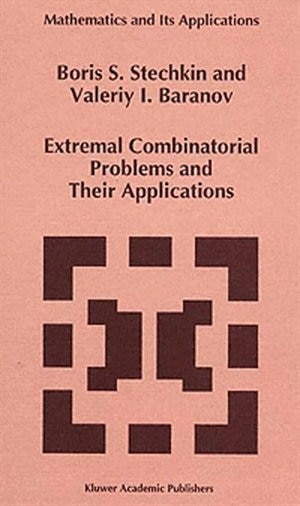 Front cover_Extremal Combinatorial Problems and Their Applications