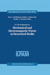 Front cover_IUTAM Symposium on Mechanical and Electromagnetic Waves in Structured Media