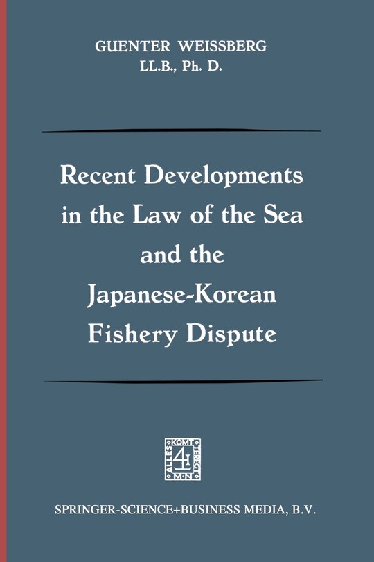 Couverture_Recent Developments In The Law Of The Sea And The Japanese-korean Fishery Dispute