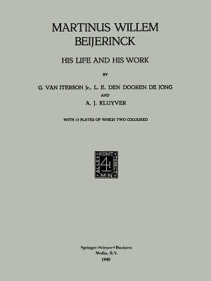 Martinus Willem Beijerinck: His Life And His Work