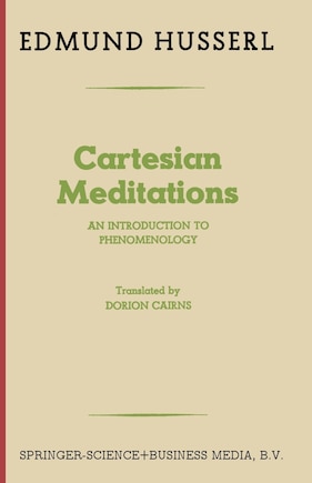 Cartesian Meditations: An Introduction to Phenomenology