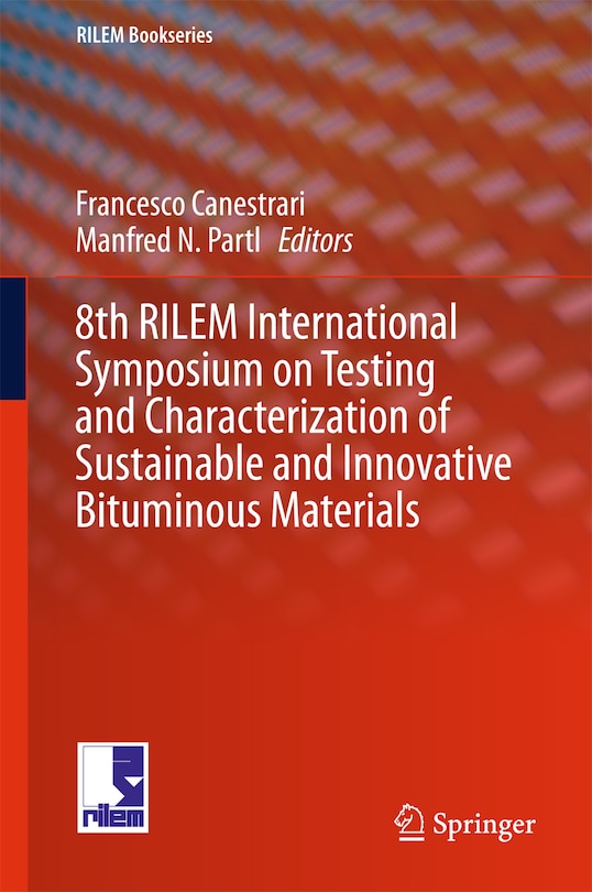 Front cover_8th RILEM International Symposium on Testing and Characterization of Sustainable and Innovative Bituminous Materials