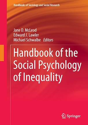 Handbook of the Social Psychology of Inequality