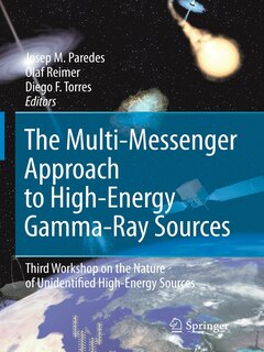 Front cover_The Multi-messenger Approach To High-energy Gamma-ray Sources
