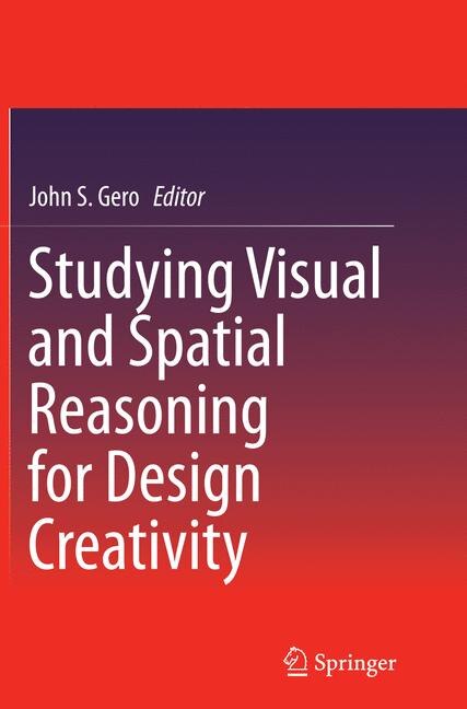 Front cover_Studying Visual And Spatial Reasoning For Design Creativity