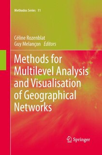 Front cover_Methods For Multilevel Analysis And Visualisation Of Geographical Networks