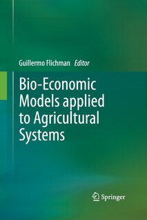 Front cover_Bio-economic Models Applied To Agricultural Systems