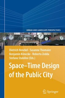 Front cover_Space-time Design Of The Public City