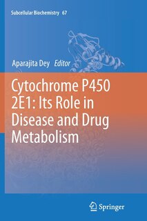 Cytochrome P450 1: Its Role In Disease And Drug Metabolism