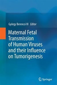 Couverture_Maternal Fetal Transmission of Human Viruses and their Influence on Tumorigenesis