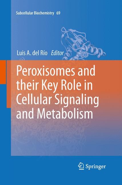 Front cover_Peroxisomes And Their Key Role In Cellular Signaling And Metabolism