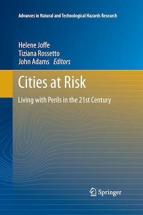 Cities at Risk: Living with Perils in the 21st Century