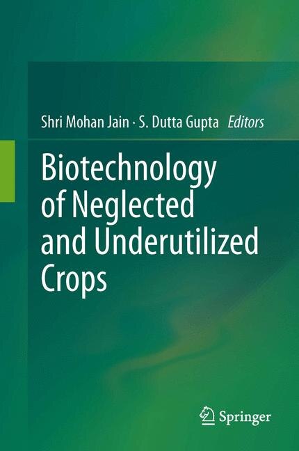 Front cover_Biotechnology Of Neglected And Underutilized Crops