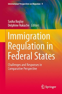 Front cover_Immigration Regulation in Federal States