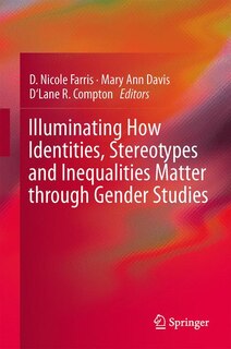 Couverture_Illuminating How Identities, Stereotypes and Inequalities Matter through Gender Studies
