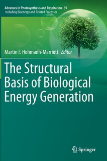 Front cover_The Structural Basis of Biological Energy Generation