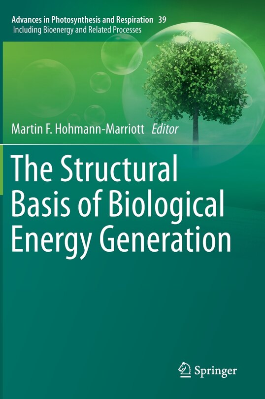 Front cover_The Structural Basis of Biological Energy Generation