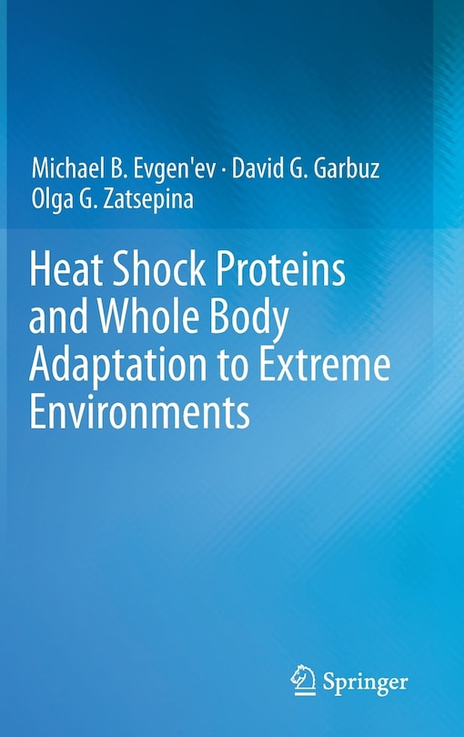 Front cover_Heat Shock Proteins and Whole Body Adaptation to Extreme Environments