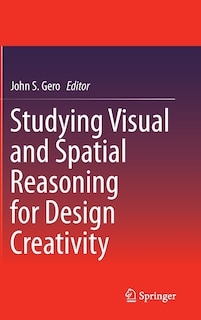 Couverture_Studying Visual and Spatial Reasoning for Design Creativity