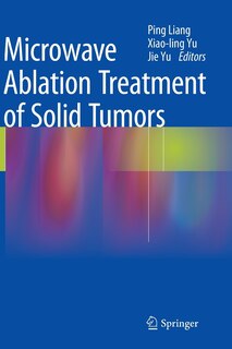 Couverture_Microwave Ablation Treatment of Solid Tumors