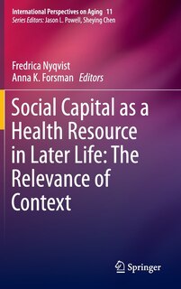 Front cover_Social Capital As A Health Resource In Later Life