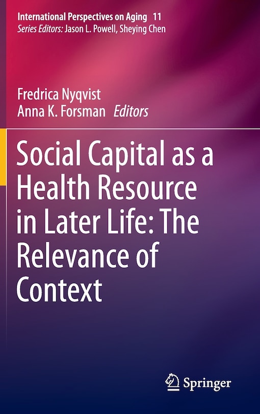 Front cover_Social Capital As A Health Resource In Later Life