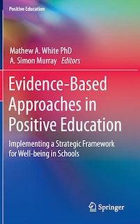 Front cover_Evidence-Based Approaches in Positive Education