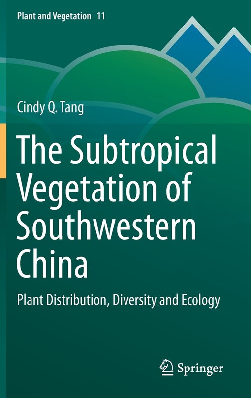 Front cover_The Subtropical Vegetation of Southwestern China
