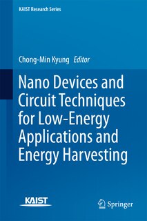 Front cover_Nano Devices and Circuit Techniques for Low-Energy Applications and Energy Harvesting