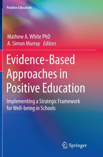 Front cover_Evidence-based Approaches In Positive Education