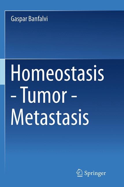 Front cover_Homeostasis - Tumor - Metastasis