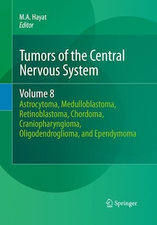 Front cover_Tumors of the Central Nervous System, Volume 8