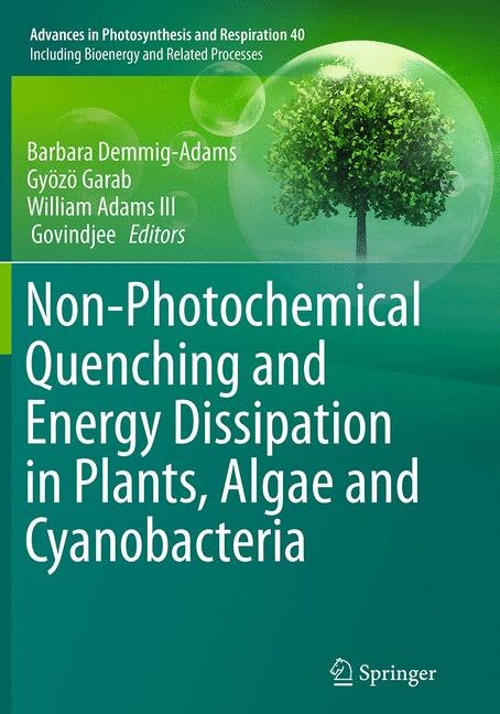 Front cover_Non-photochemical Quenching And Energy Dissipation In Plants, Algae And Cyanobacteria
