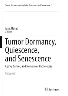 Front cover_Tumor Dormancy, Quiescence, And Senescence, Vol. 3
