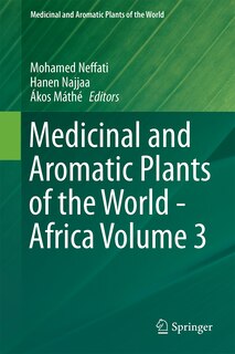 Front cover_Medicinal And Aromatic Plants Of The World - Africa Volume 3
