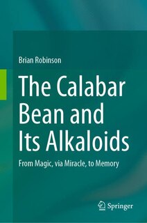Front cover_The Calabar Bean And Its Alkaloids
