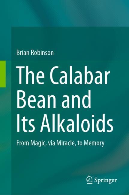 Front cover_The Calabar Bean And Its Alkaloids
