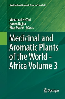 Front cover_Medicinal And Aromatic Plants Of The World - Africa Volume 3