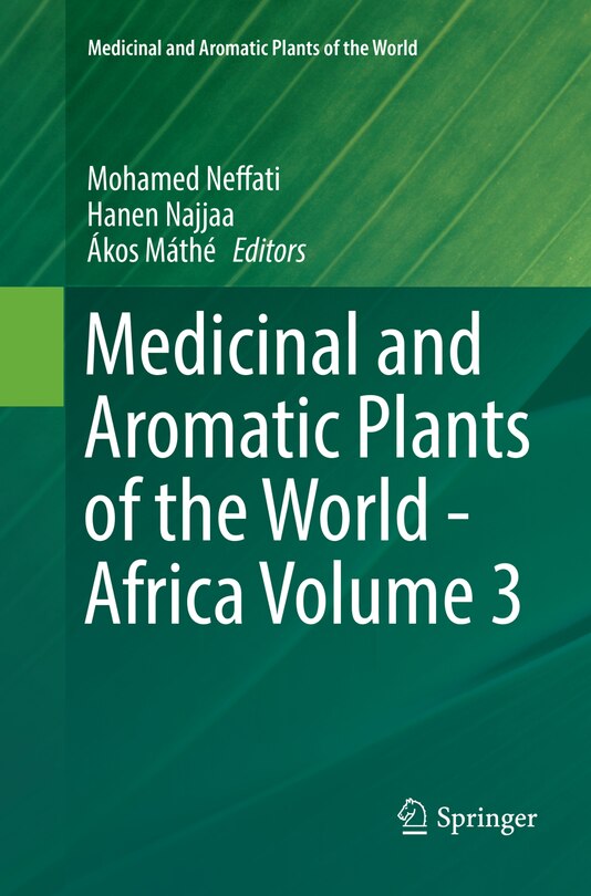 Front cover_Medicinal And Aromatic Plants Of The World - Africa Volume 3