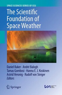 Couverture_The Scientific Foundation Of Space Weather