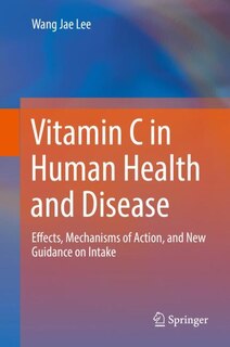 Front cover_Vitamin C In Human Health And Disease