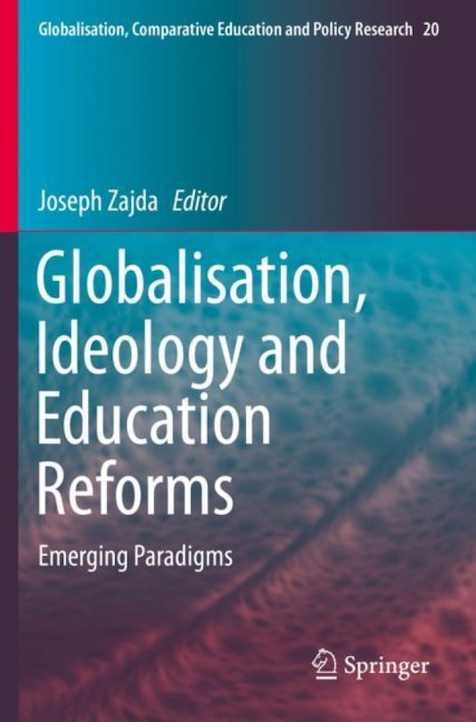 Front cover_Globalisation, Ideology And Education Reforms