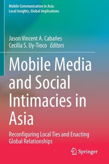 Front cover_Mobile Media And Social Intimacies In Asia