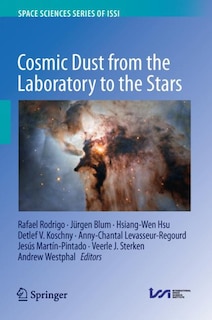 Front cover_Cosmic Dust From The Laboratory To The Stars