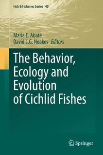Front cover_The Behavior, Ecology And Evolution Of Cichlid Fishes