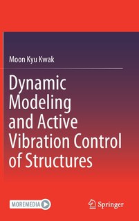 Front cover_Dynamic Modeling And Active Vibration Control Of Structures