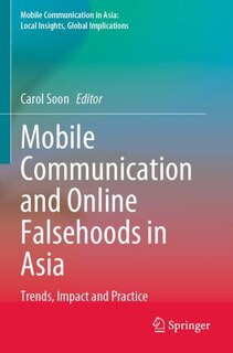 Front cover_Mobile Communication and Online Falsehoods in Asia