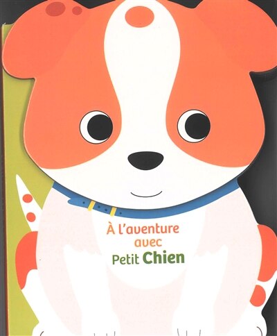 Front cover_A l'aventure avec Petit Chien