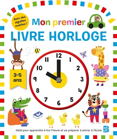 Couverture_Mon premier livre horloge, 3-5 ans