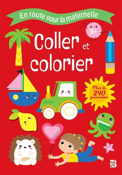 Coller et colorier, 5+: plus de 240 gommettes